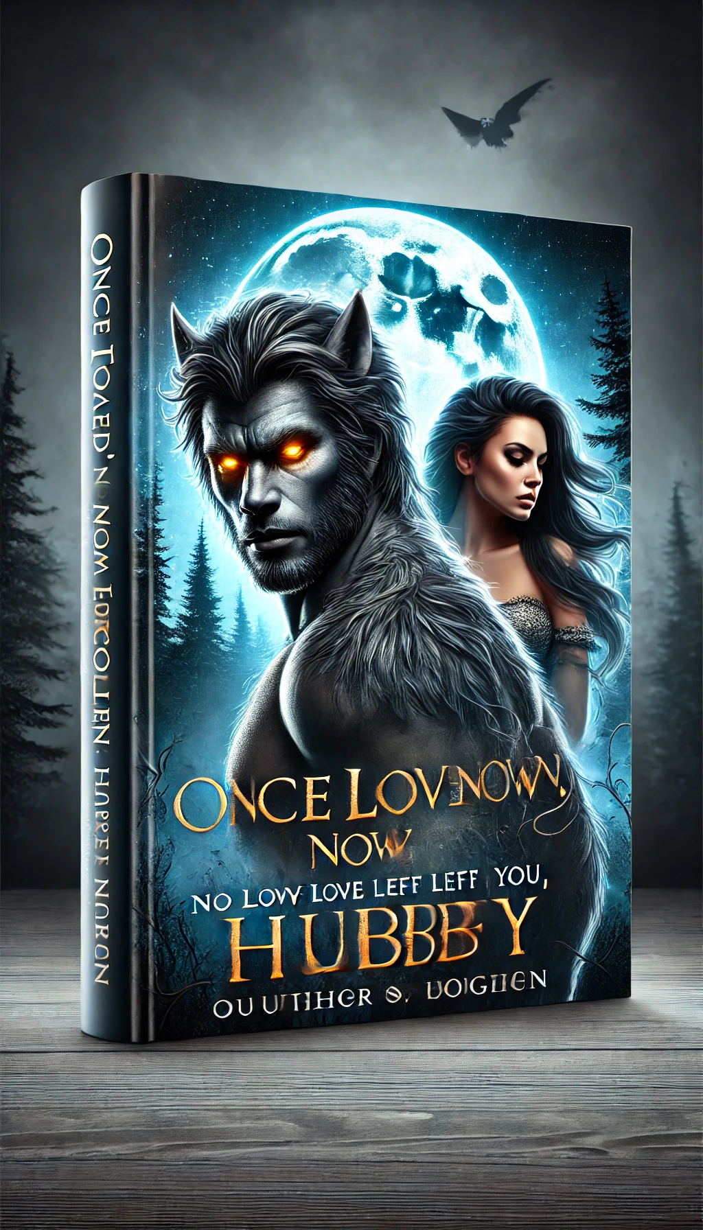 Once Loved, Now Forgotten: No Love Left for You, Hubby!